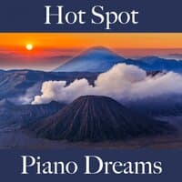 Hot Spot: Piano Dreams - Os Melhores Sons Para Relaxar