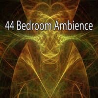 44 Bedroom Ambience