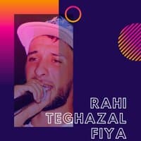 Rahi Teghazal Fiya