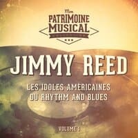 Les idoles américaines du rhythm and blues : Jimmy Reed, Vol. 1