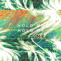 Hold Me