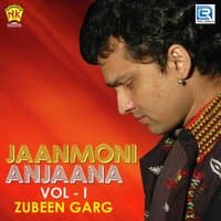 Jaanmoni Anjaana, Vol. 1