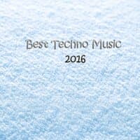 Best Techno Music 2016