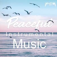 Peaceful Instrumental Music