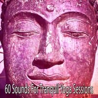 60 Sounds for Tranquil Yoga Sessions