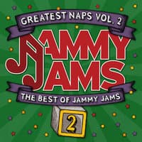 Greatest Naps, Vol. 2: The Best of Jammy Jams