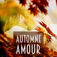 Automne amour - les amour mortes, musique de relaxation, musique romantique