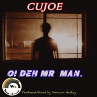 Oi Deh Mr. Man