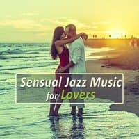 Sensual Jazz Music for Lovers – Sexual Jazz Lounge, Romantic Piano Jazz, Mellow Vibes, Intimate Moments