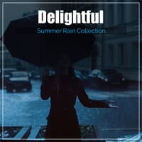 #10 Delightful Summer Rain Collection