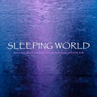 Sleeping World: Binaural Beats, Ambient Music and Rain Sounds For Sleep