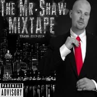 The Mr. Shaw Mixtape