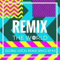 Remix the World #3