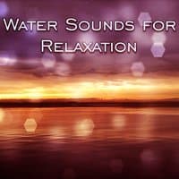 Water Sounds for Relaxation – Music to Calm Down, New Age Sounds, Ocean Rest, Nature Waves