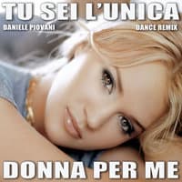 Tu sei l'unica donna per me