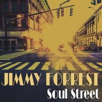 Jimmy Forrest: Soul Street