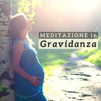 Meditazione in Gravidanza - Musica Rilassante per Donne Incinta, Benefici Musiche Naturali