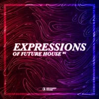 Expressions of Future House, Vol. 6