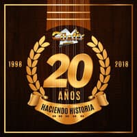 20 AÑOS HACIENDO HISTORIA