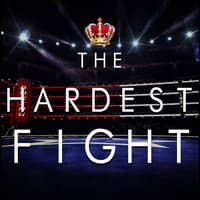 The Hardest Fight