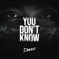 You Don't Know