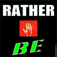 Rather Be