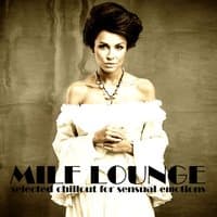 Milf Lounge (Selected Chillout for Sensual Emotions)