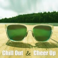 Chill Out & Cheer Up – Summertime Music for Relax Time, Improve Your Mood with Bossa Lounge, Ambient Music, Take a Rest