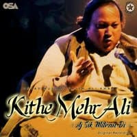 Kithe Mehr Ali (Aj Sik Mitran Di)