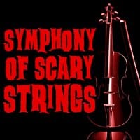 Symphony of Scary Strings