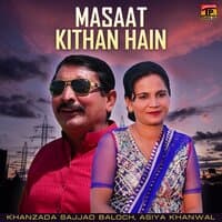 Masaat Kithan Hain