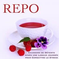 Repo – Musique de Relaxation: Chansons de Détente après une Longue Journée pour Combattre le Stress et le Syndrome de la Jambes sans Repos