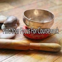 Find Your Focus For Coursework