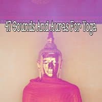 47 Sounds And Auras For Yoga