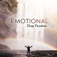 Emotional Deep Freedom: Feeling Serenity and Calmness