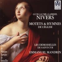 Guillaume-Gabriel Nivers: Motets & Hymnes de l'Eglise