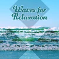 Waves for Relaxation – Soothing Noise, Natural Sounds to Rest, Calming Music of the Sea