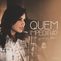 Quem Impedirá? (Acústico) [Playback]