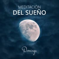 Meditación del Sueño: Música de Relajación y Serenidad, Relajar, Meditar y Bien Dormir