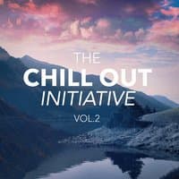 The Chill Out Music Initiative, Vol. 2 (Today's Hits In a Chill Out Style)