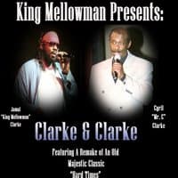 King Mellowman Presents: Clarke & Clarke