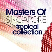 Masters Of Singapore Tropical Collection