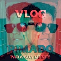 Vlog Rimado Para Sua Mente