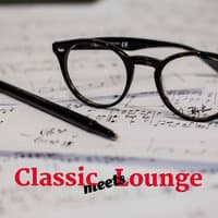 Classic Meets Lounge