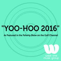 Yoo-Hoo 2016 (As Featured in the Feherty Show on the Golf Channel) - Single