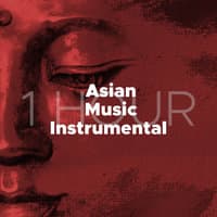 1 Hour of Asian Music Instrumental for Balance and Relaxation