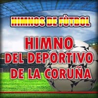 Himno Del Deportivo De La Coruña