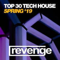 Top 30 Tech House Spring '19