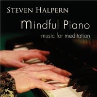 Mindful Piano: Music for Meditation