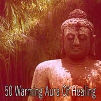 50 Warming Aura of Healing